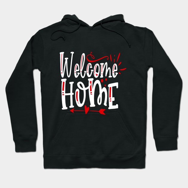 Welcome Home Hoodie by DragonTees